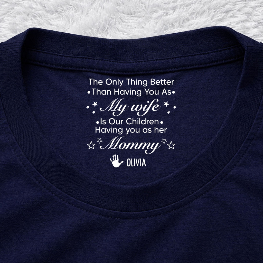Custom Christmas Anniversary Keepsake Gifts For Wife • Our Children - Personalized Inside Neck Print T-Shirt