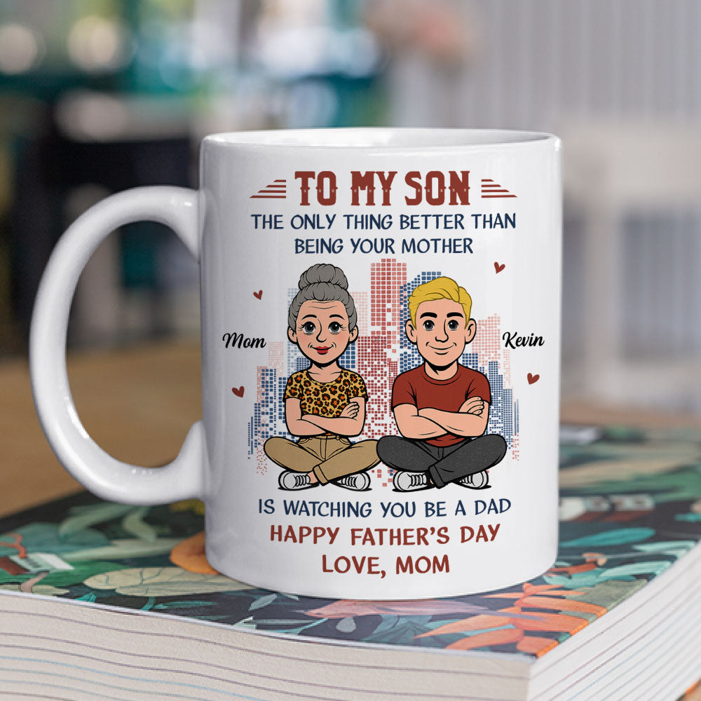 Custom Father's Day Gift For Son • My Boy Now A Dad - Personalized Coffee Mug
