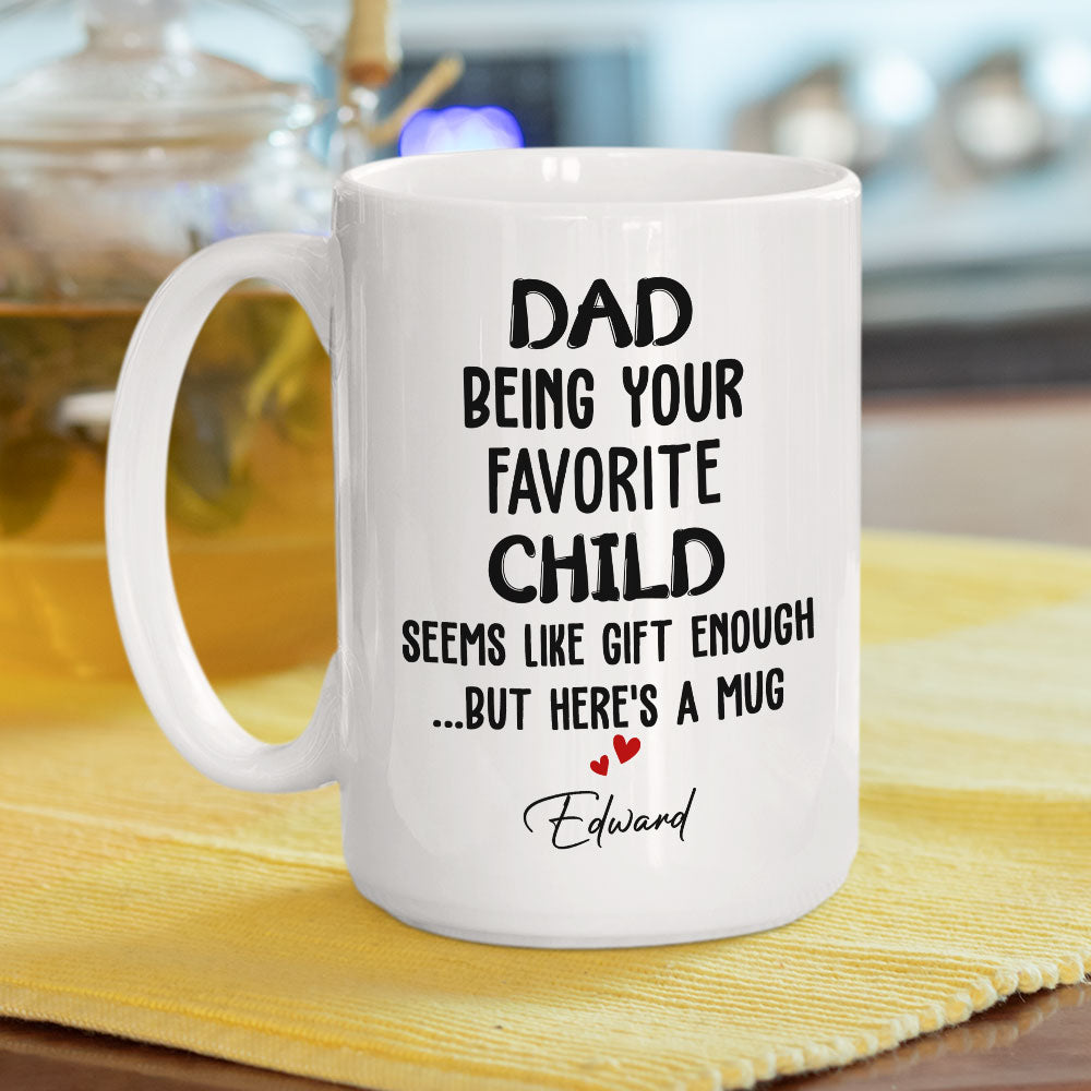 Custom Christmas & Birthday Keepsake Gift • Being Your Child Seems Like A Gift - Personalized Coffee Mug