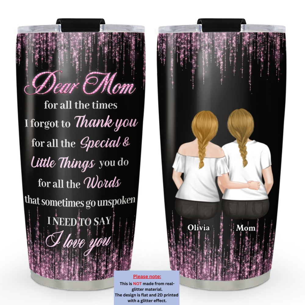 Custom Mother's Day Birthday Gifts For Mom • For All The Special And Little Thing - Personalized Tumbler