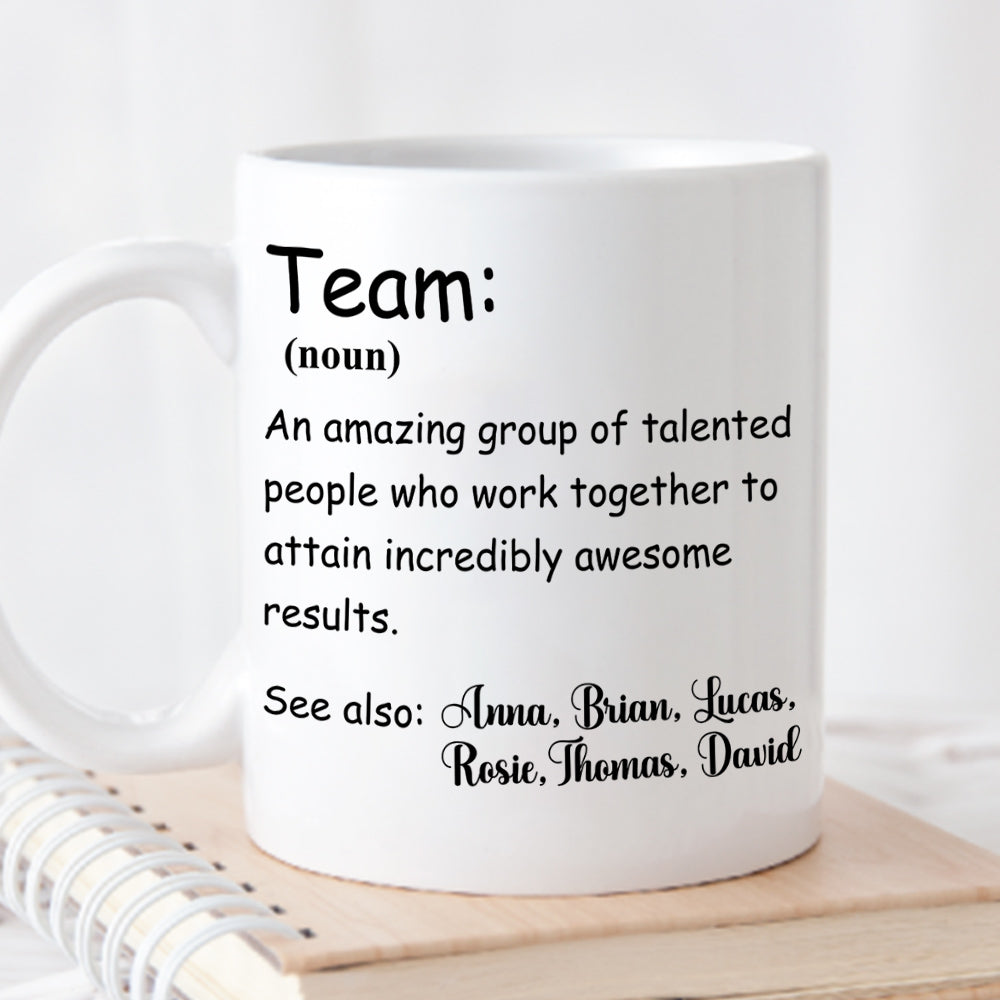 Custom Coworker, Christmas & Birthday Team Appreciation Gift • A Team - Personalized Coffee Mug