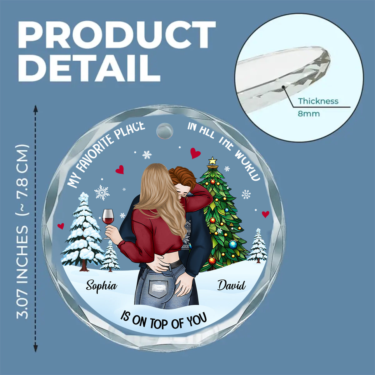Custom Couple Christmas Ornament, Anniversary Gift •  My Favorite Place - Personalized Glass Ornament
