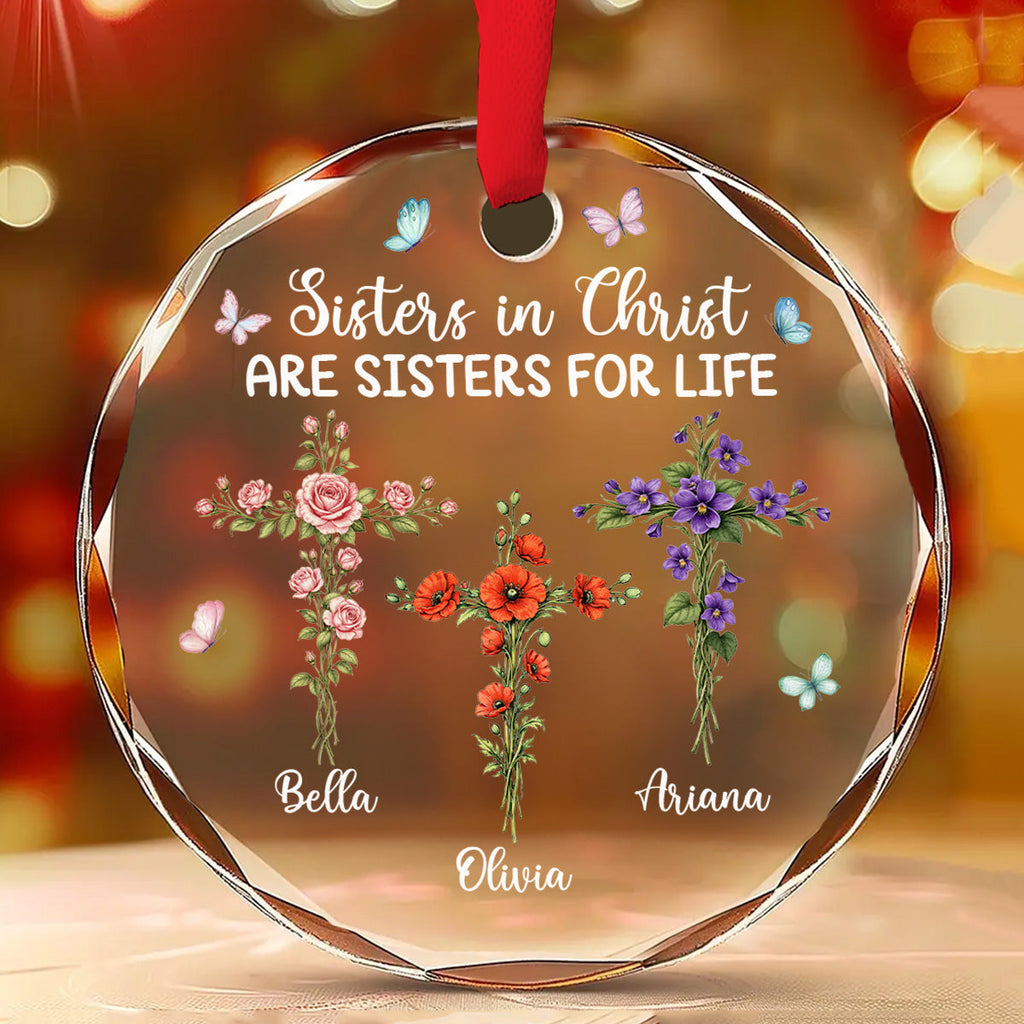 Custom Keepsake Christmas Ornament •  Sisters In Christ - Personalized Glass Ornament