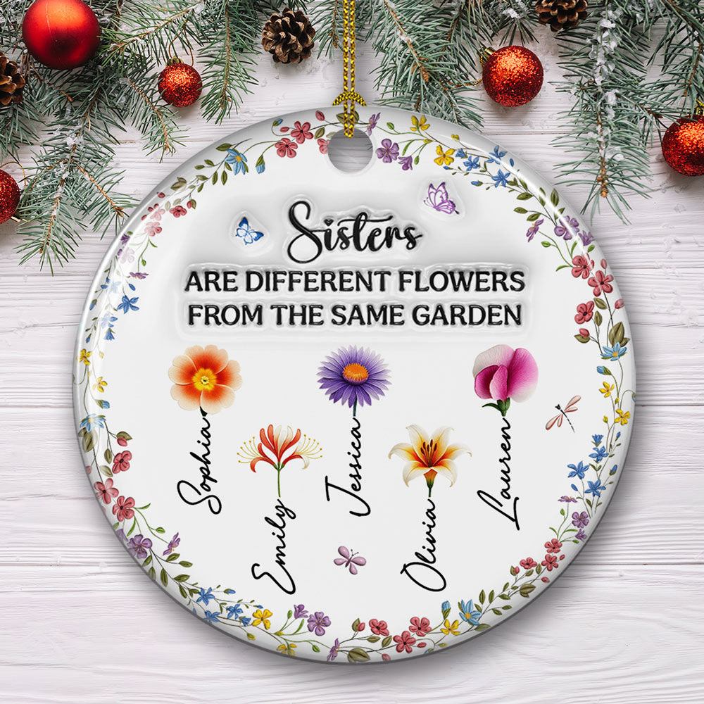 Custom Sister Christmas Ornament •  Sisters Are Like Flowers - Personalized 3D Inflated Effect Ceramic Ornament