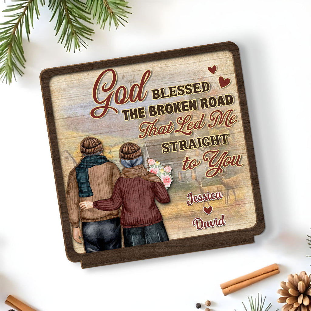 Custom Decor for Wife, Gift for Her • The Broken Road - Personalized 2-Layer Wood Plaque With Flat Base