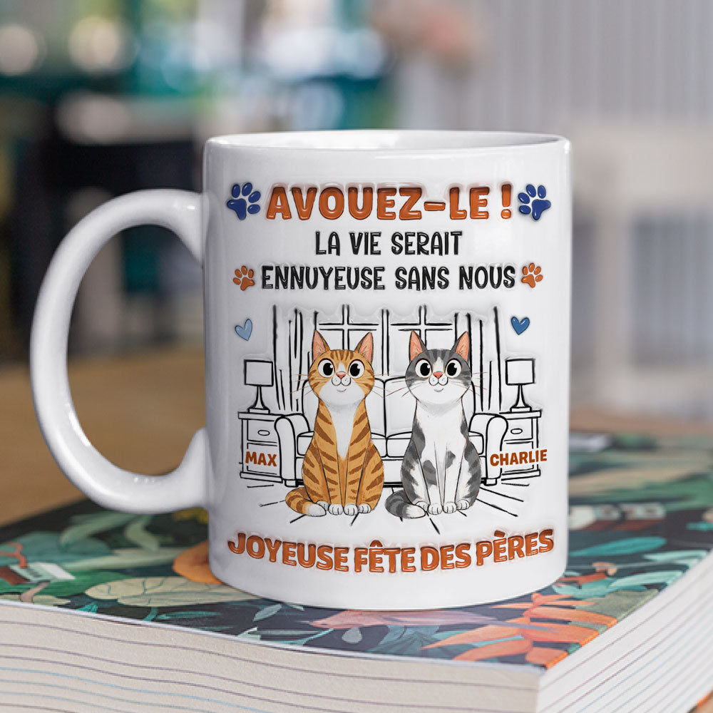 Custom Christmas & Birthday Keepsake Gift • Mug à Café Personnalisé Effet Gonflé 3D "Admit It" - Version Papa Chat Fou et Rigolo
