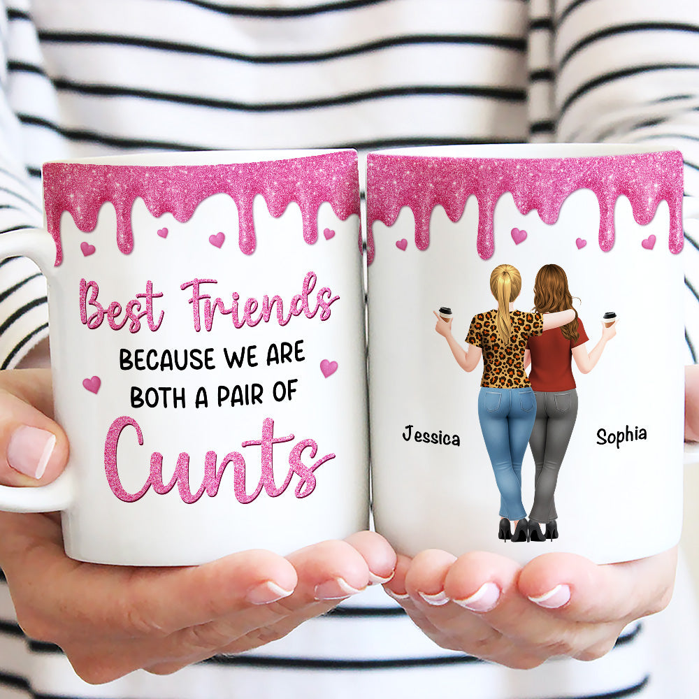Custom Best Friend, Christmas & Birthday Friendship Keepsake Gift • Best Friends Because - Personalized Coffee Mug