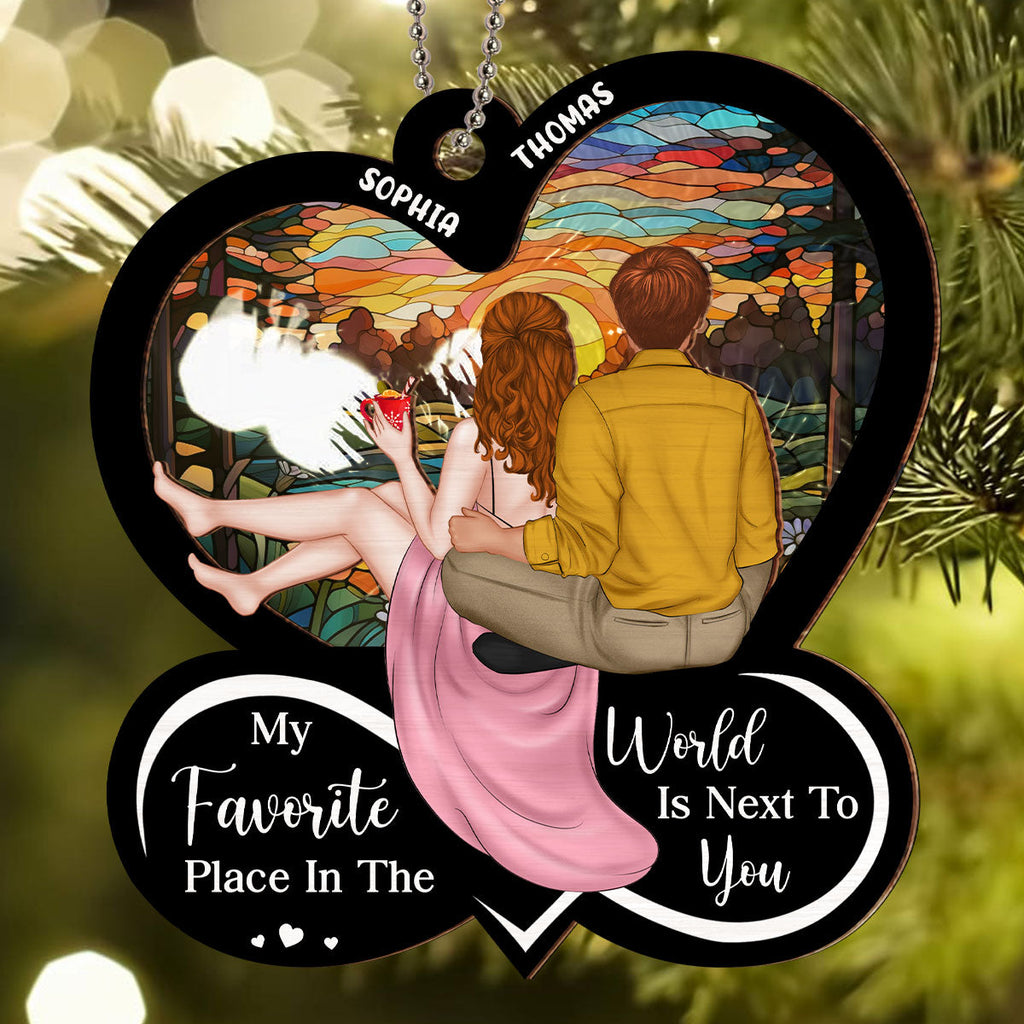 Custom Couple Christmas Ornament, Anniversary Gift •  My Favorite Place Is Next To You - Personalized Suncatcher Ornament