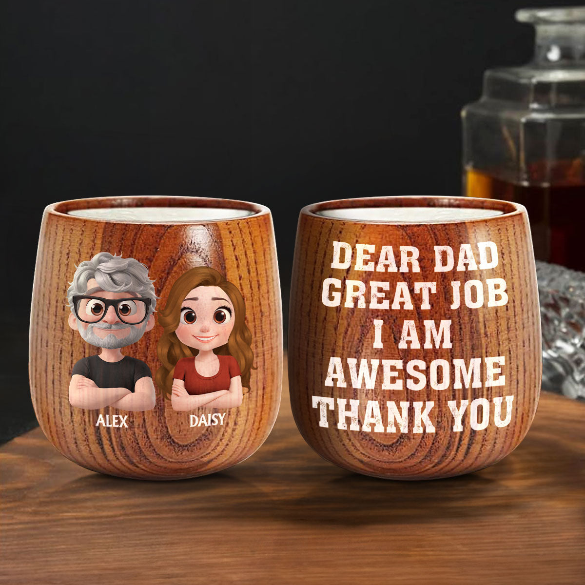 Dear Dad Great Job We Are Awesome Thank You - Personalized Wooden Whiskey Glass