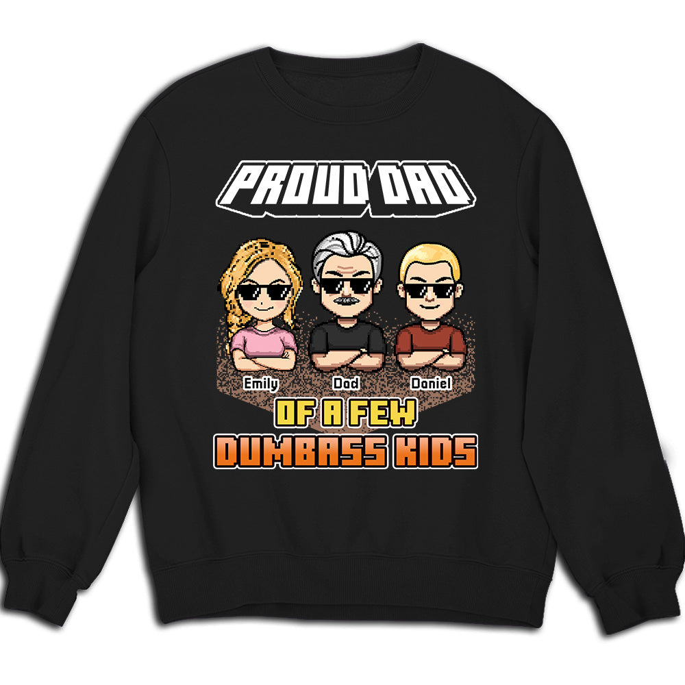Custom Father's Day, Special Gift for Dad & Grandpa • Dumbass Kids Funny - Personalized Shirt