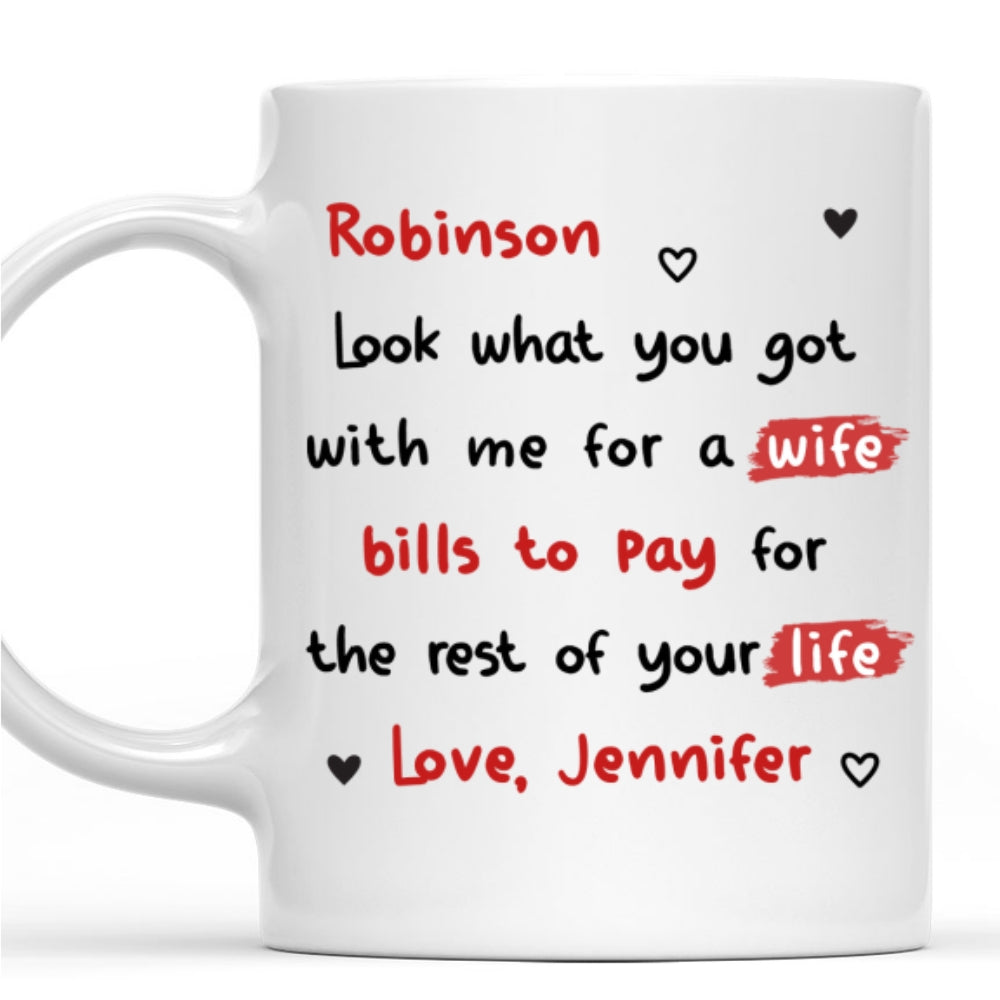 Custom Anniversary Keepsake Gifts For Couple • Look What You Got Babe - Personalized Coffee Mug