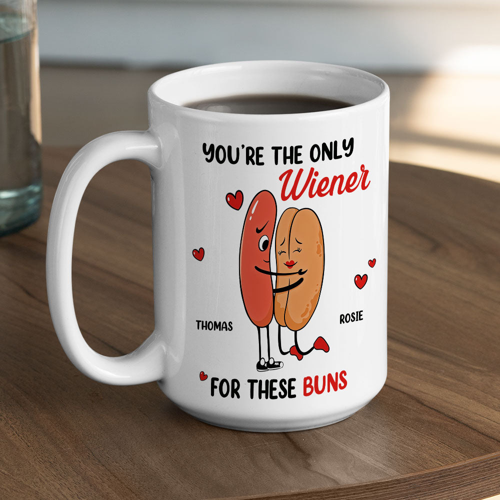 Custom Anniversary Keepsake Gifts For Couple • Only Wiener For My Buns - Personalized Coffee Mug