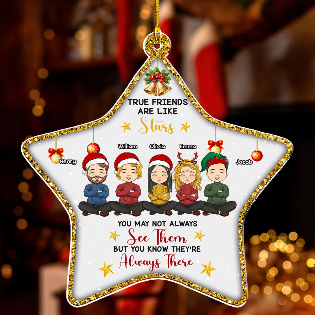 Custom Friendship Christmas Ornament, Best Friend Gift •  True Friends Are Like Stars - Personalized Acrylic Ornament