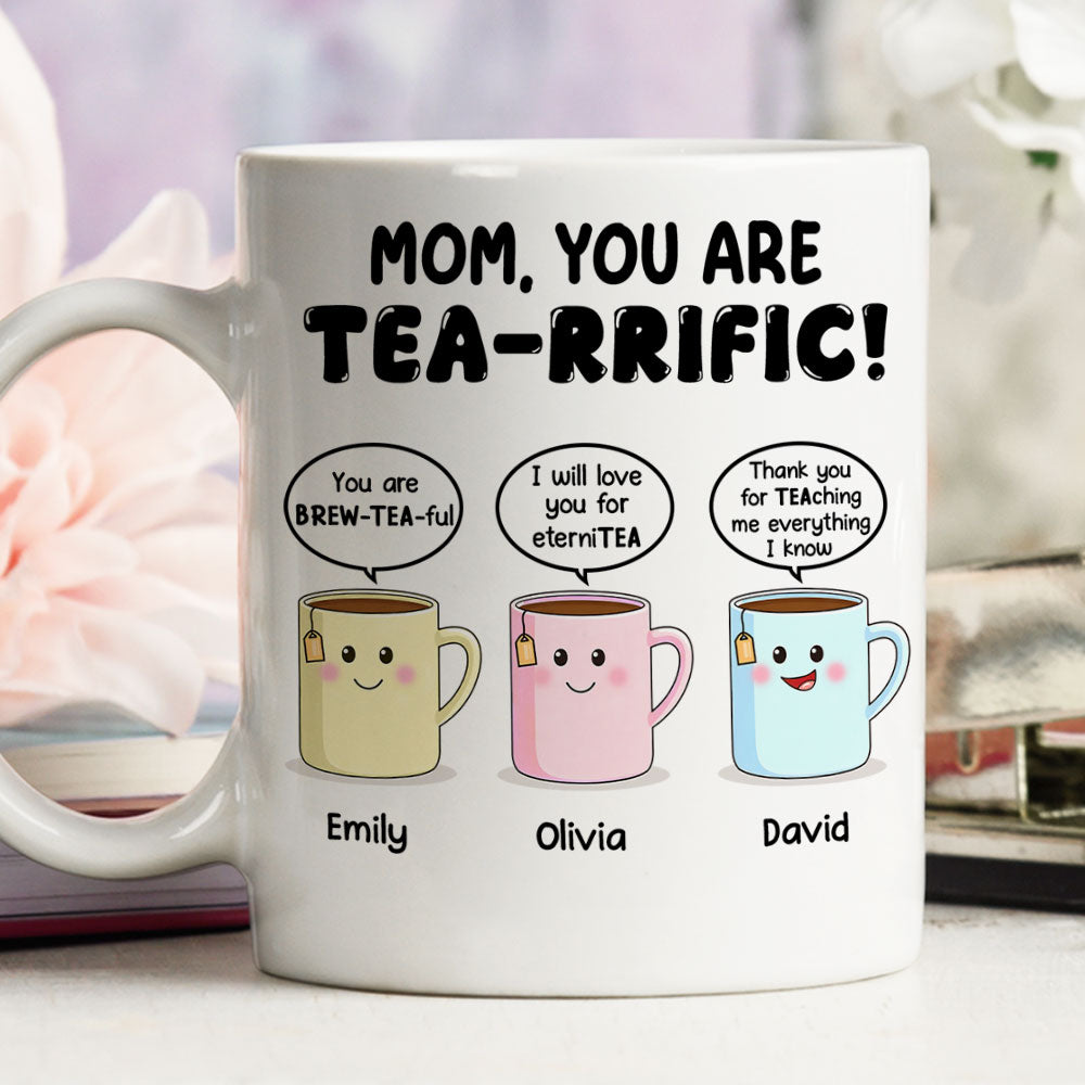 Custom Mother's Day Gift for Mom & Grandma • You Are Tearrific Mom - Personalized Coffee Mug