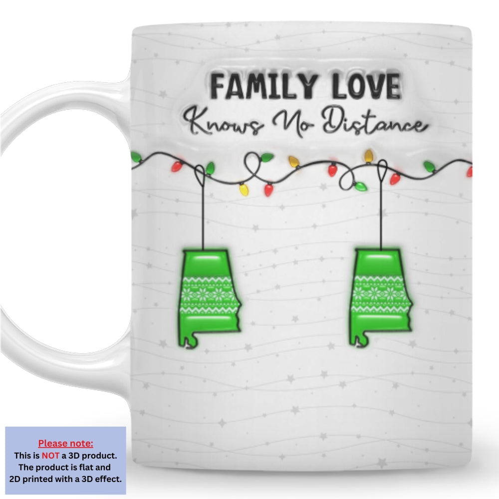 Custom Christmas & Birthday Keepsake Gift • Family Love Knows No Distance - Personalized 3D Inflated Effect Mug