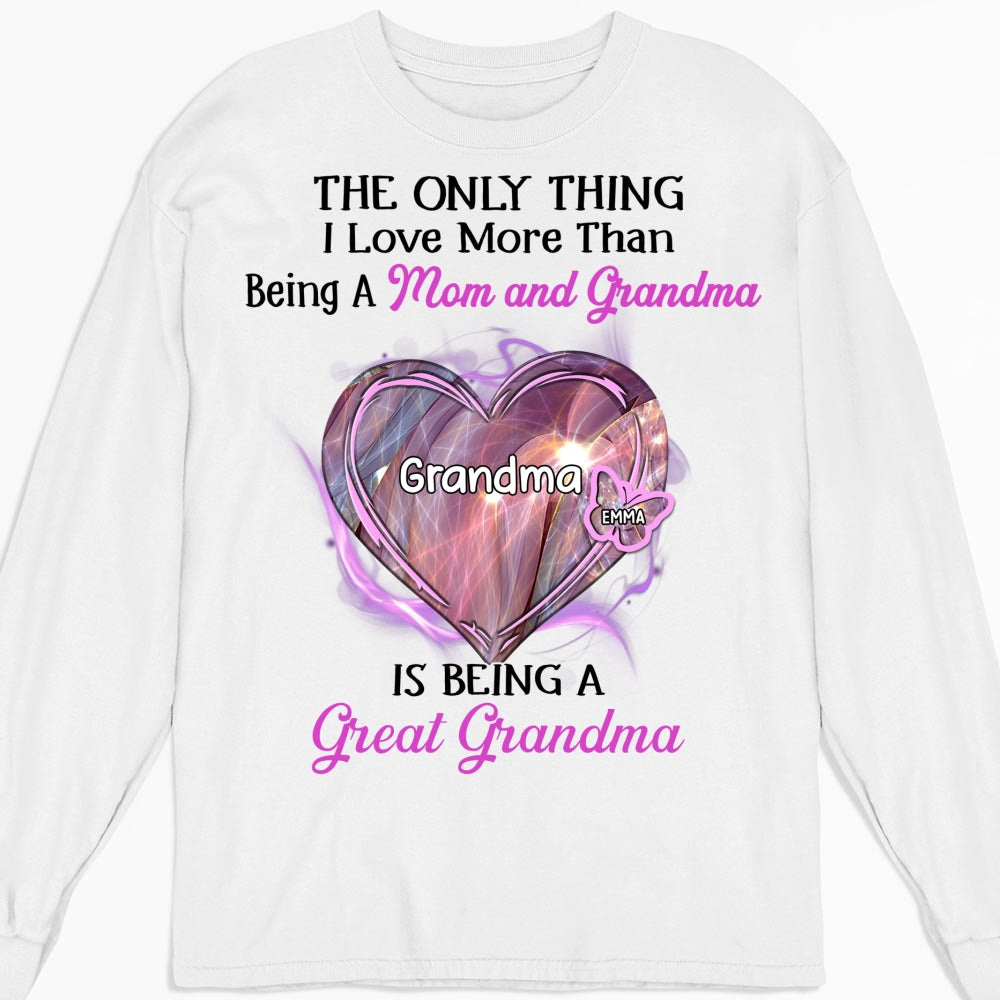Custom Christmas & Birthday Gift for Grandma • Being A Great Grandma - Personalized Shirt