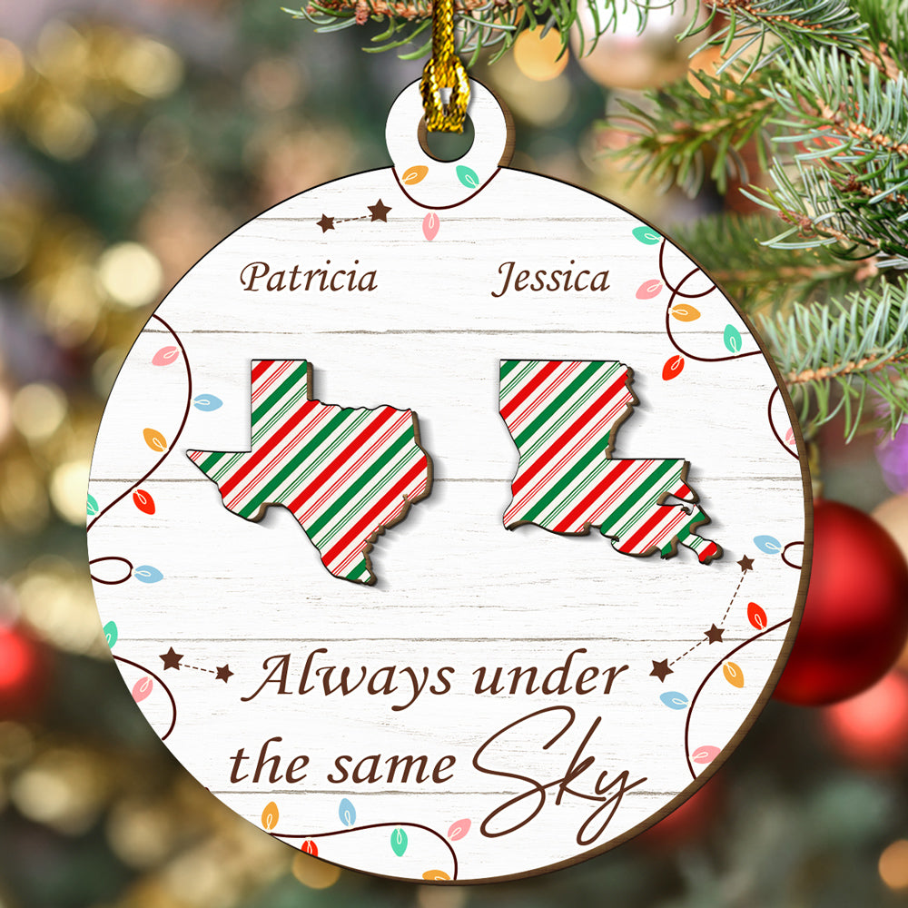 Custom Friendship Christmas Ornament, Best Friend Gift •  Always Under The Same Sky - Personalized Freeshape 2-Layered Wood Ornament