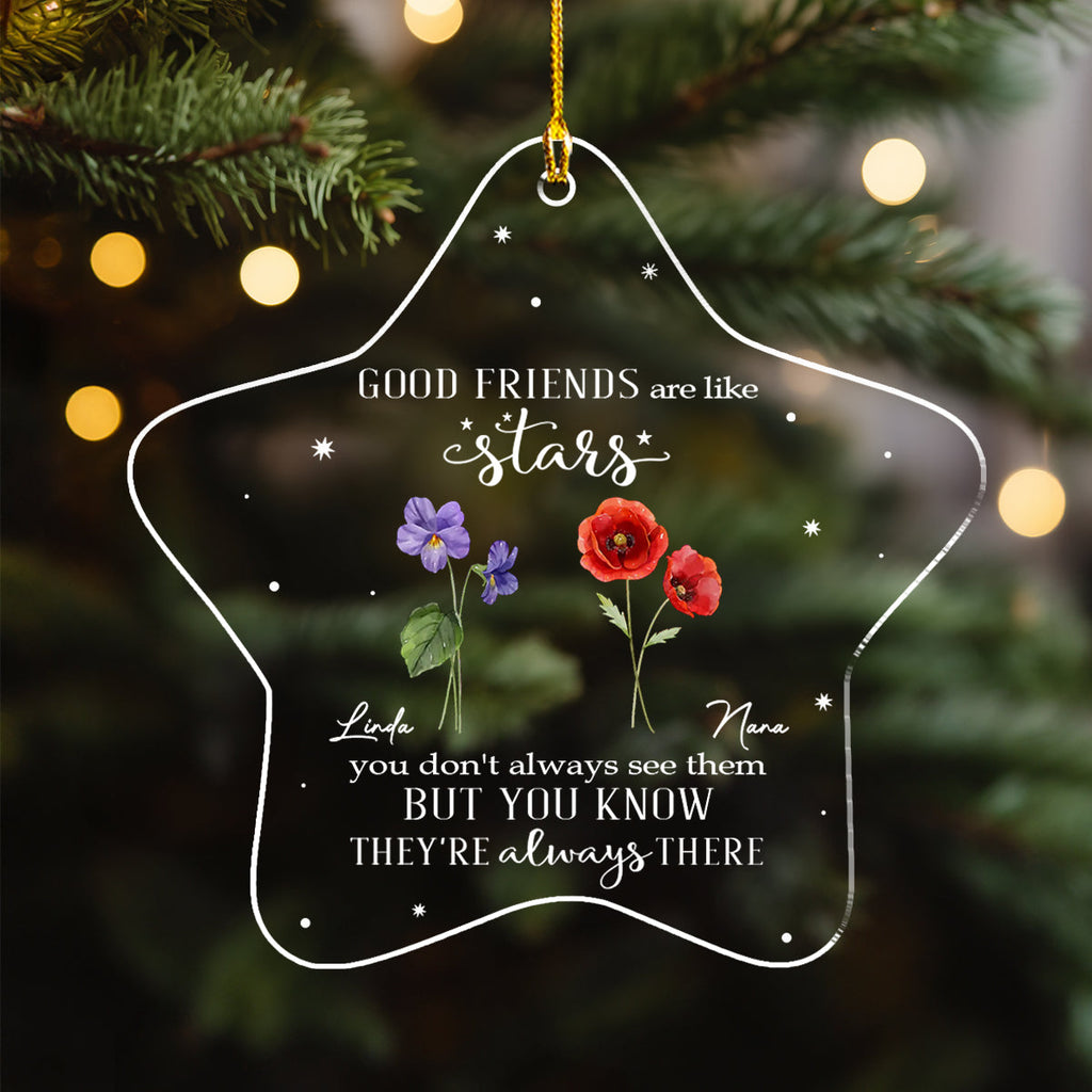 Custom Friendship Christmas Ornament, Best Friend Gift •  Friends Are Flowers That Never Fade - Personalized Acrylic Ornament