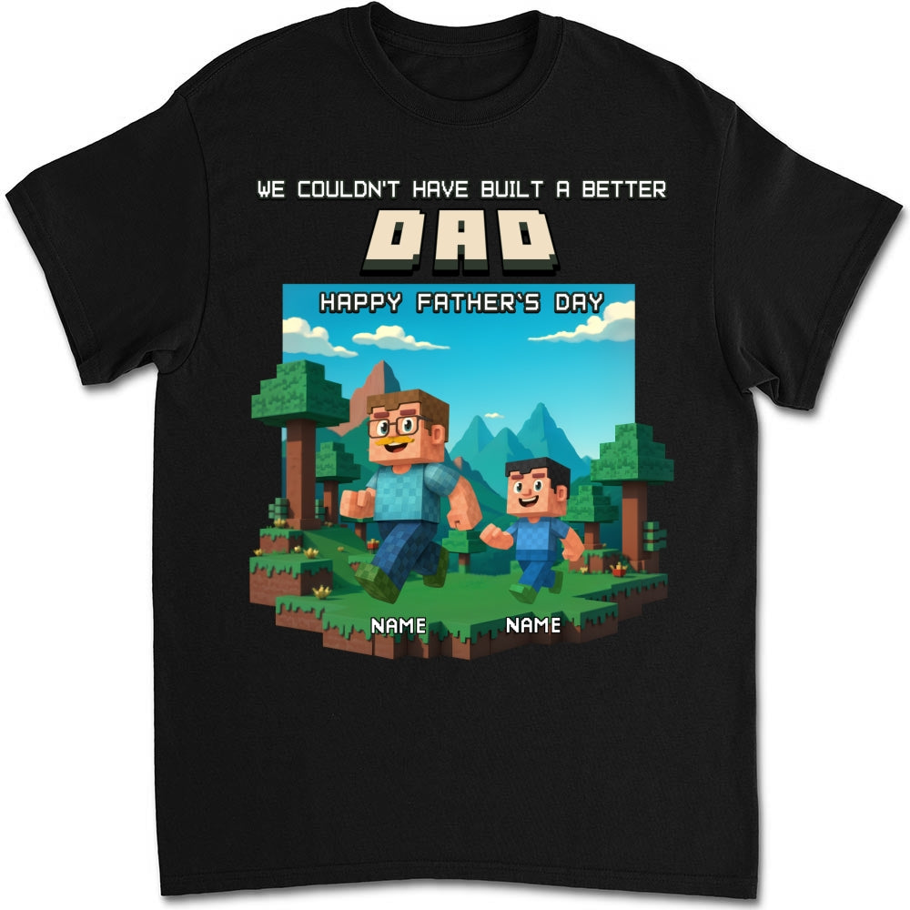 Custom Father's Day, Special Gift for Dad & Grandpa • Built A Better Grandpa - Personalized Shirt
