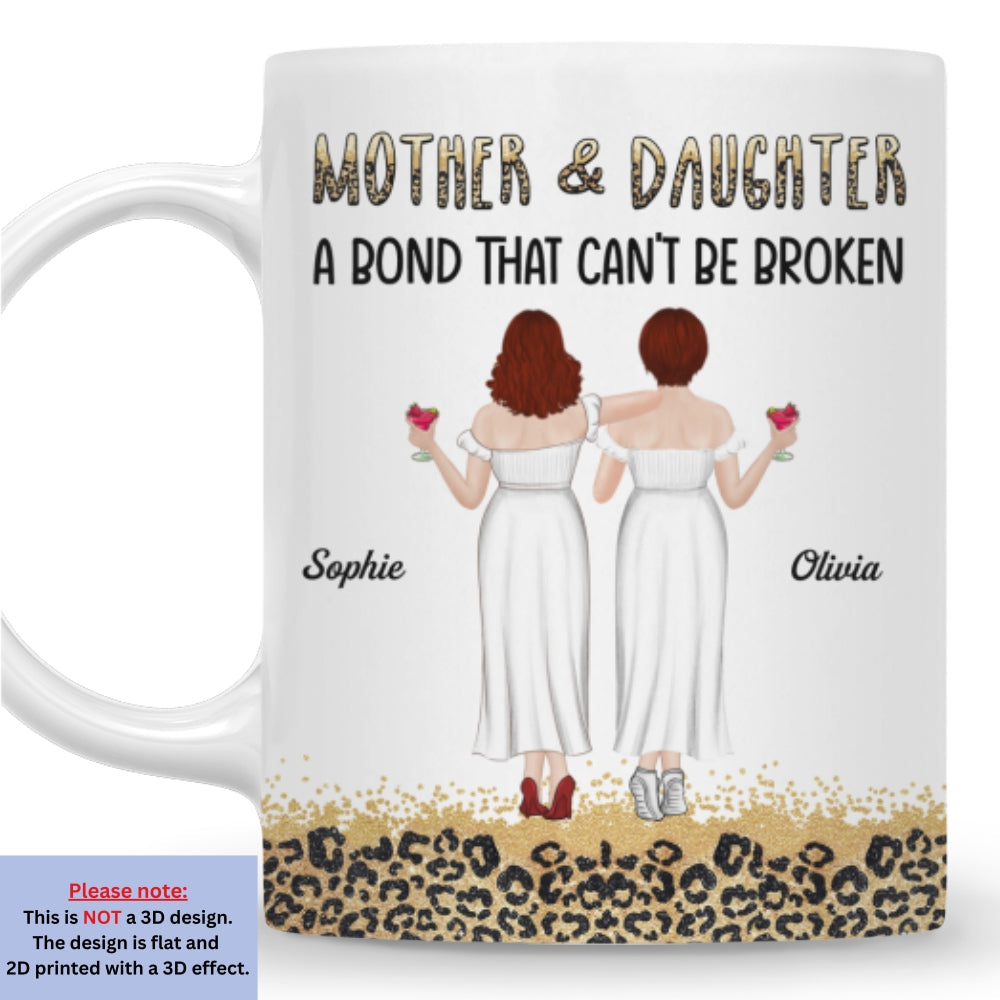 Custom Christmas & Birthday Gift for Mom • Mother And Daughter A Bond That Can Not Be Broken - Personalized Mug