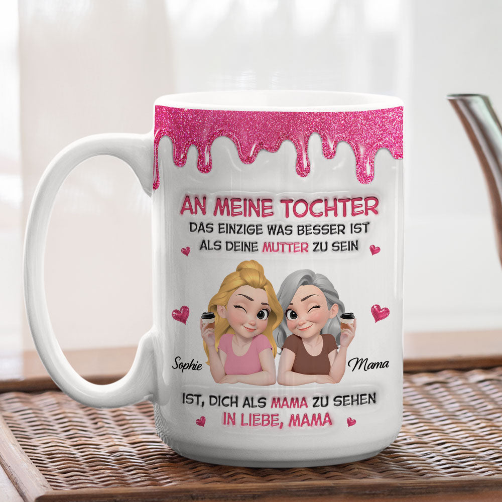 Custom Mother's Day Gift for Daughter • Watching Daughter Be A Mom German - Personalized 3D Inflated Effect Mug