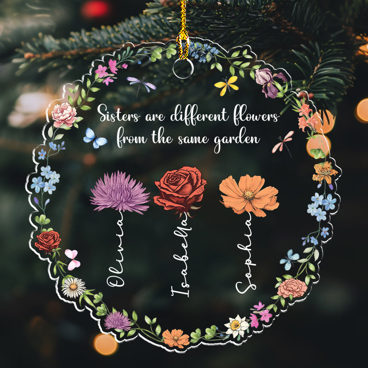 Custom Sister Christmas Ornament •  Sisters Are Different Flowers From The Same Garden - Personalized Acrylic Ornament