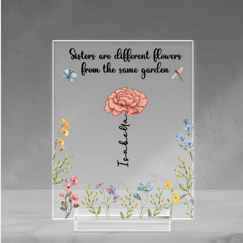 Custom Family Decor, Christmas Birthday Family Keepsake • Sisters Are Different Flowers From The Same Garden - Personalized Acrylic Plaque With Base