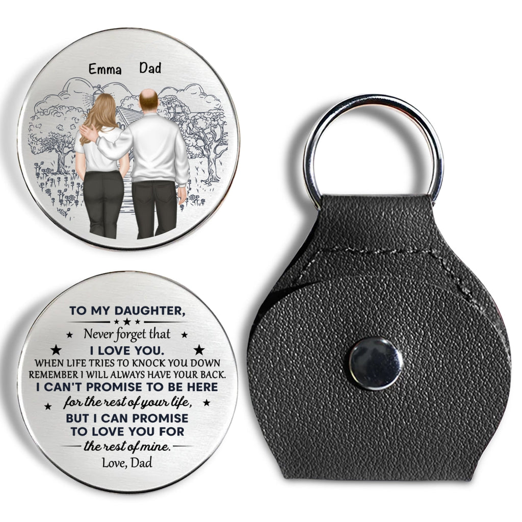 Custom Daughter Coin Keychain, Mother's Day Birthday Gifts • I Can Not Promise To Be Here - Personalized Pocket Hug