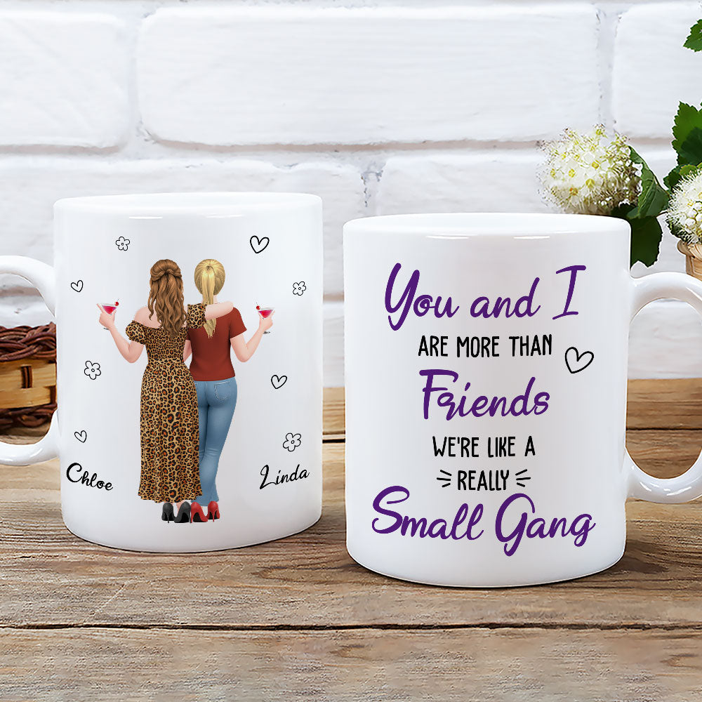 Custom Best Friend, Christmas & Birthday Friendship Keepsake Gift • We Are Really Like Small Gang - Personalized Coffee Mug