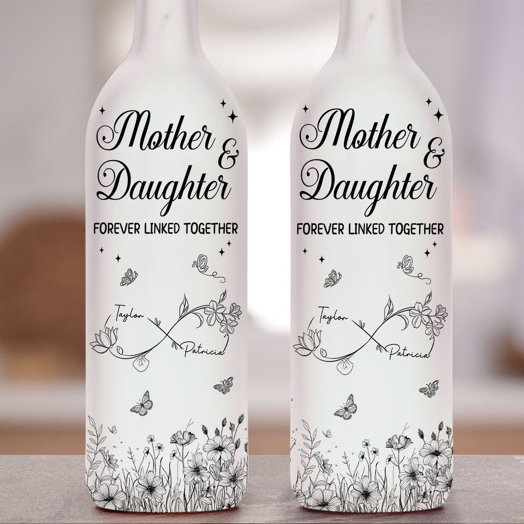 Mother And Daughter Forever Linked Together - Personalized Bottle Lamp