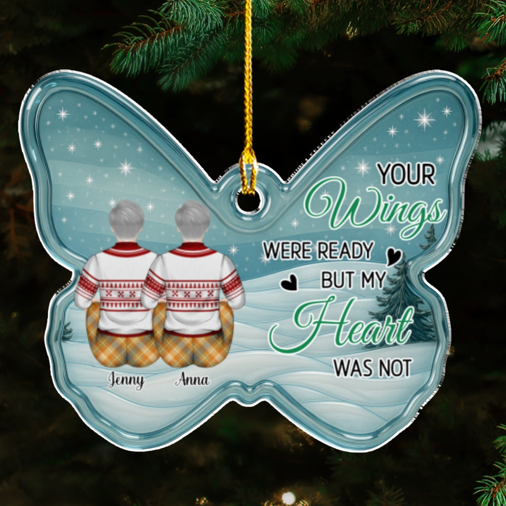 Custom Memorial Christmas Ornament, Sympathy Keepsake •  I Am Not Ready - Personalized Acrylic Ornament