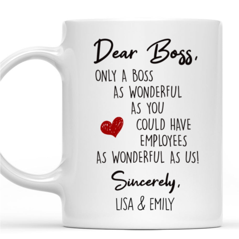 Custom Coworker, Christmas & Birthday Team Appreciation Gift • Only A Boss Like You - Personalized Coffee Mug