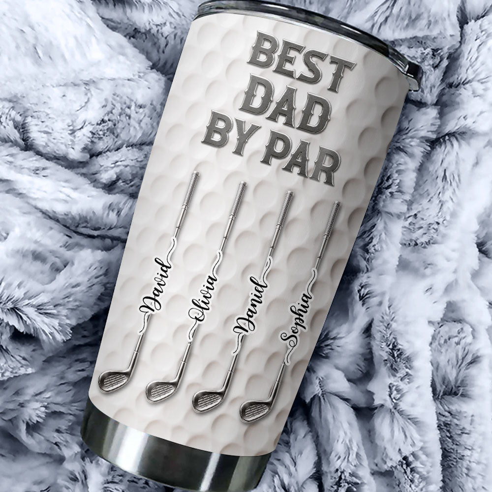 Custom Father's Day Birthday Gifts For Dad • Best Dad By Par - Personalized 3D Effect Tumbler