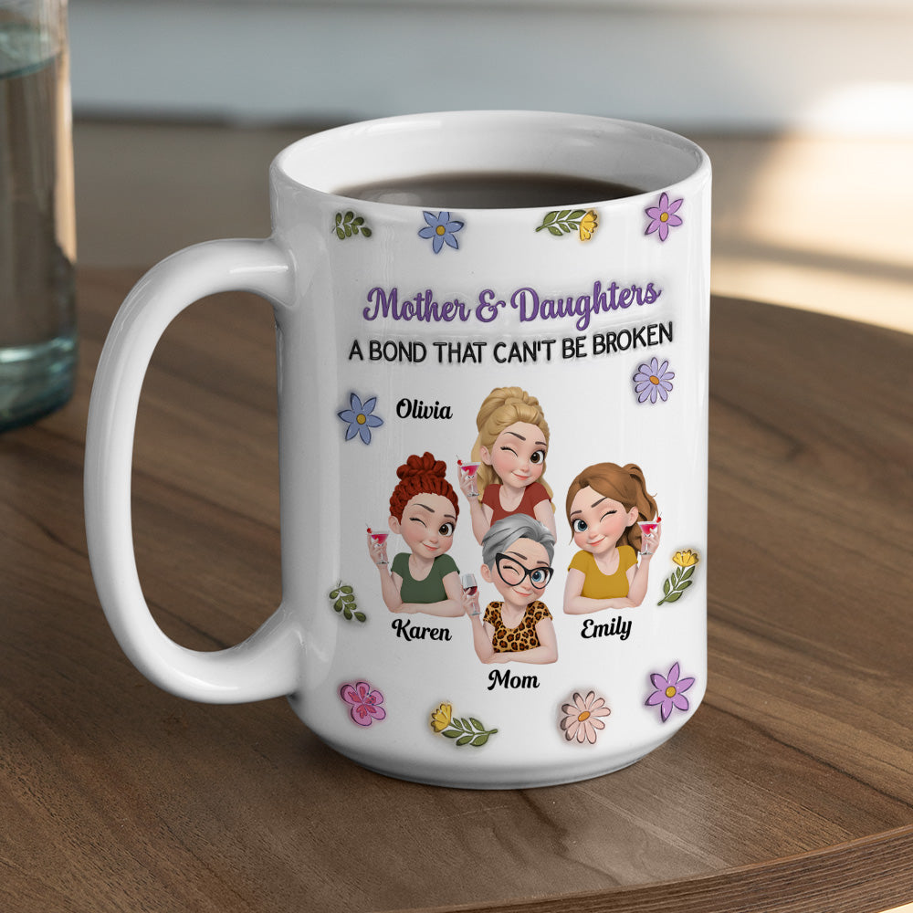 Custom Mother's Day Gift for Daughter • Cannot Be Broken - Personalized 3D Inflated Effect Mug