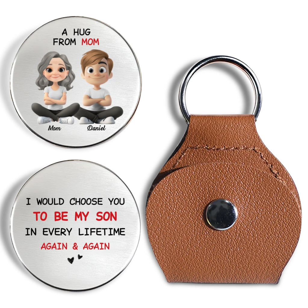 Custom Coin Keychain for Son, Father's Day Birthday Gifts • Always Choose You Mom And Son - Personalized Pocket Hug