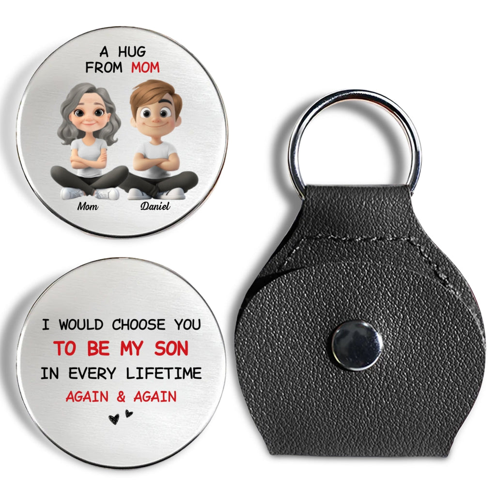 Custom Coin Keychain for Son, Father's Day Birthday Gifts • Always Choose You Mom And Son - Personalized Pocket Hug
