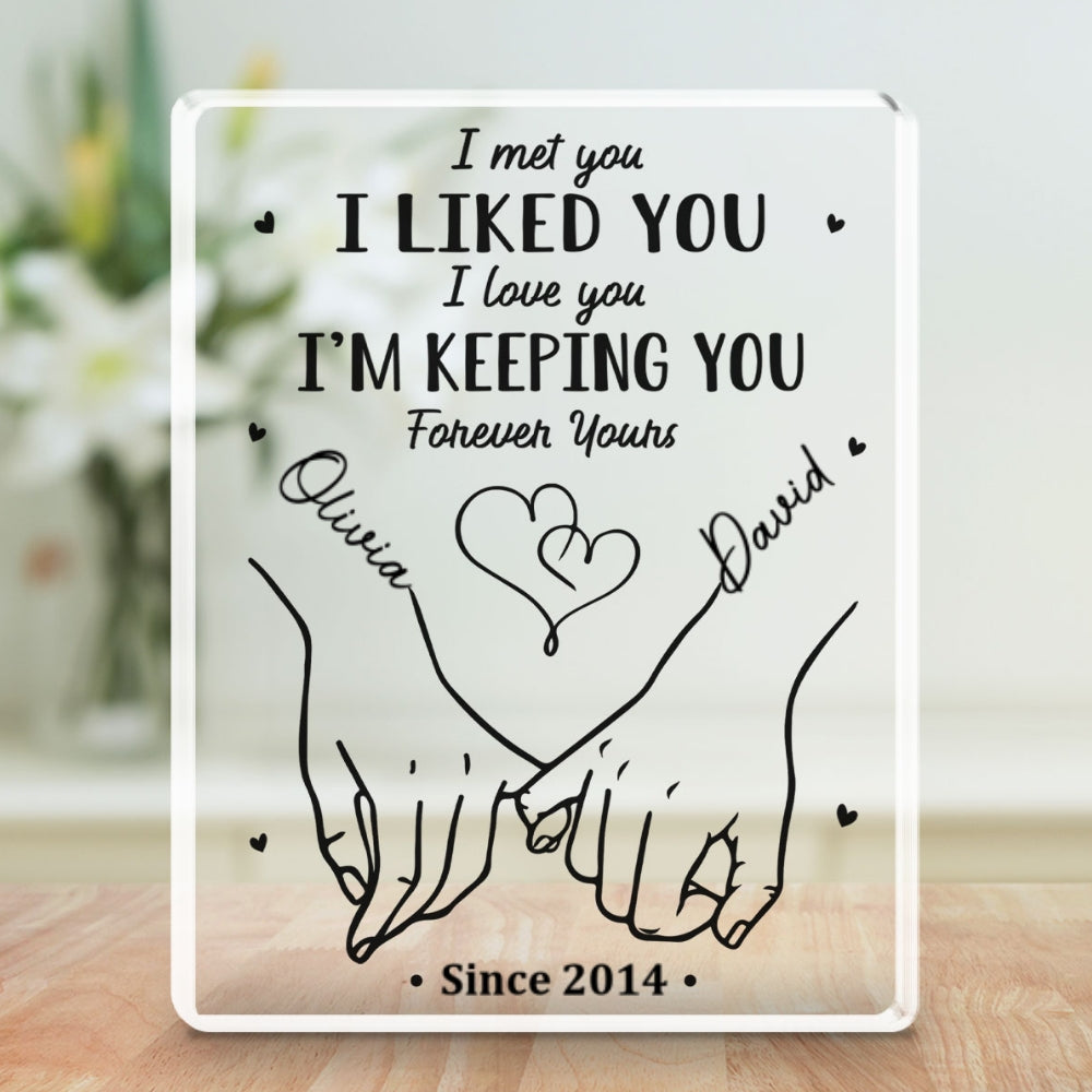 Custom Couple's Decor, Anniversary & Wedding Gift • I Met You I Liked You - Personalized Acrylic Plaque