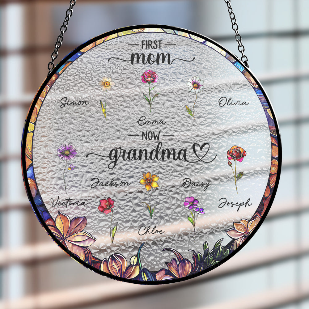 Custom Grandma Hanging Decor, Mother's Day Birthday Gifts • First Mom Now Grandma - Personalized Window Hanging Suncatcher