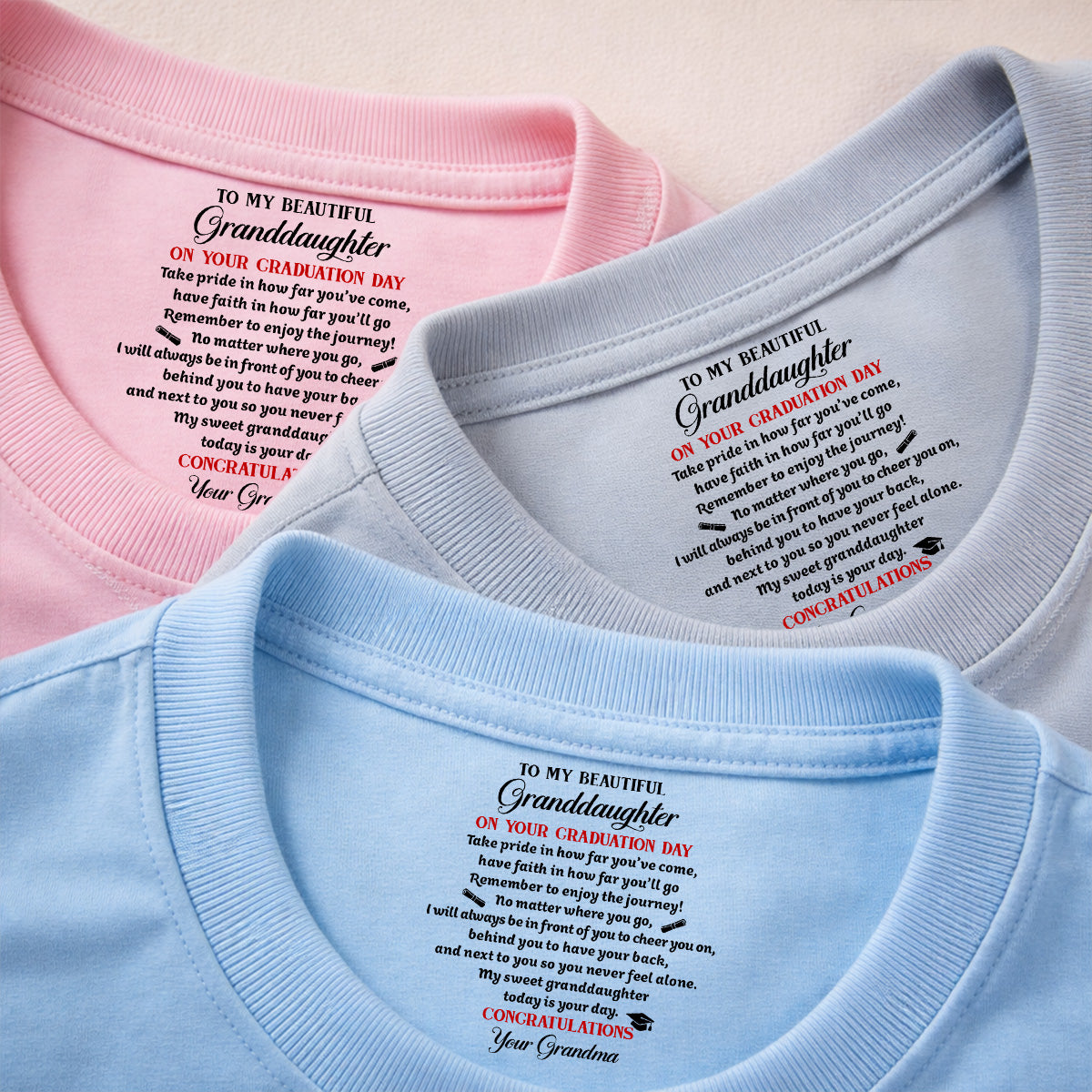 Custom Christmas & Birthday Gift for Granddaughter • Today Is Your Day - Personalized Inside Neck Print T-shirt