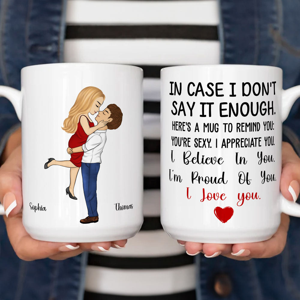 Custom Anniversary Keepsake Gifts For Couple • In Case I Do Not Say It Enough - Personalized Coffee Mug