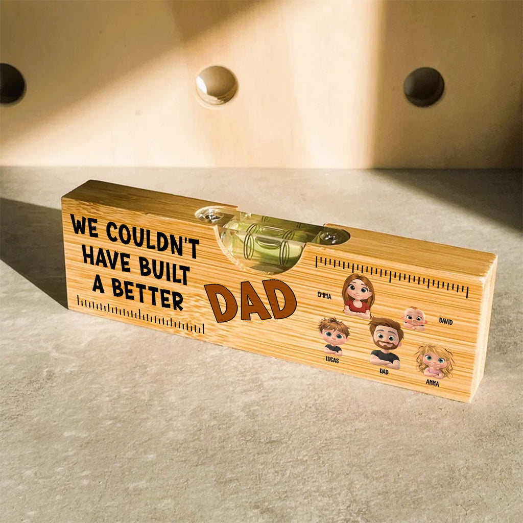 Could Not Have Built A Better Dad - Personalized Wooden Spirit Level Bottle Opener