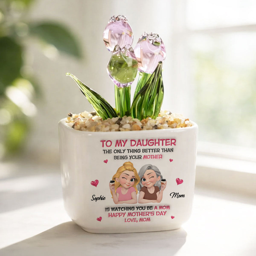 Custom Mother's Day Flower Keepsake, Glass Home Decor Gift for Daughter • Watching Daughter Be A Mom - Personalized Glass Everlasting Tulips