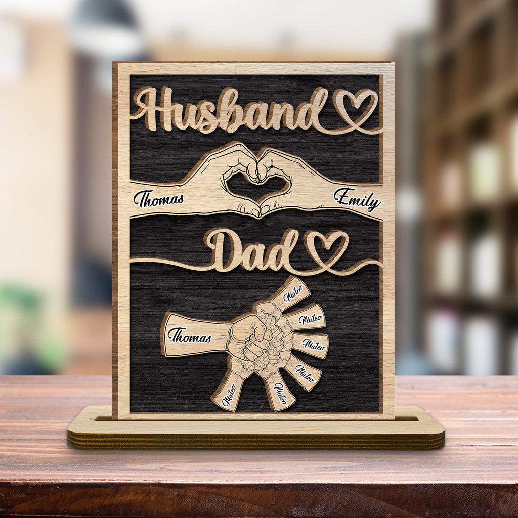 Custom Father's Day Decor, Gift for Dad & Grandpa • Dad Holds Our Love - Personalized 2-Layer Wood Plaque With Flat Base