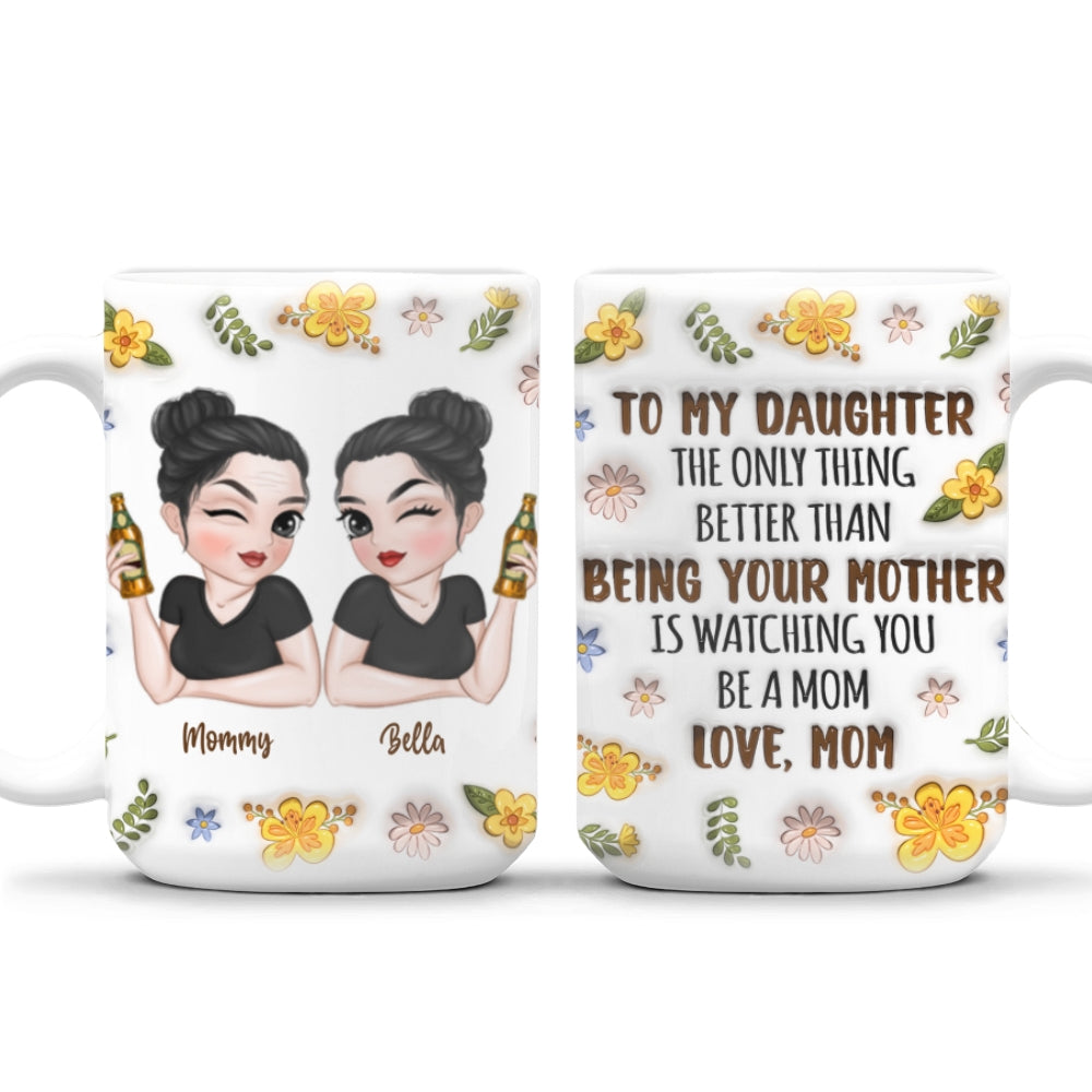 Custom Christmas & Birthday Gift for Daughter • Watching You - Personalized 3D Inflated Effect Mug