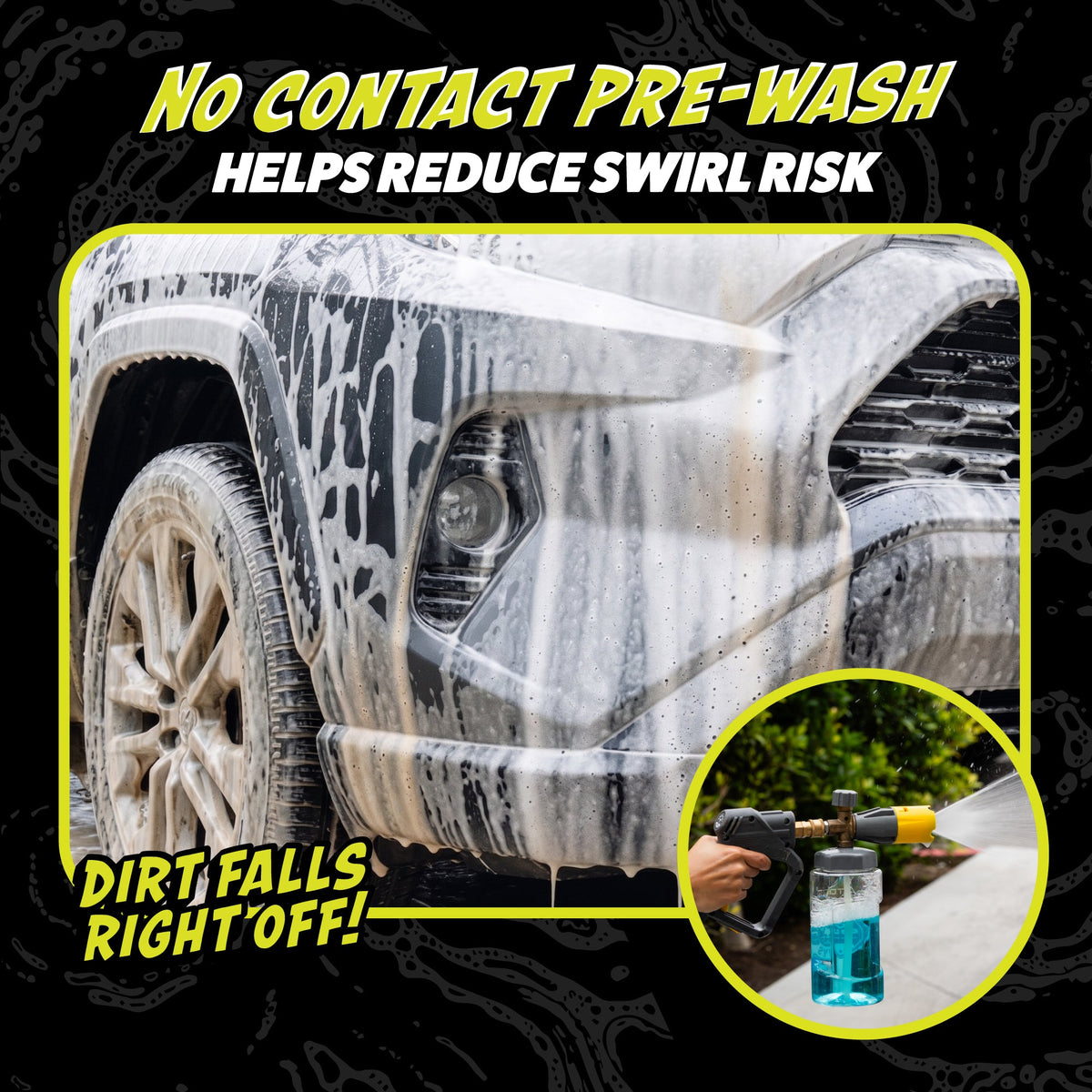 No contact pre-wash foam covering car helps reduce swirl risk - dirt falls right off, applied with foam cannon