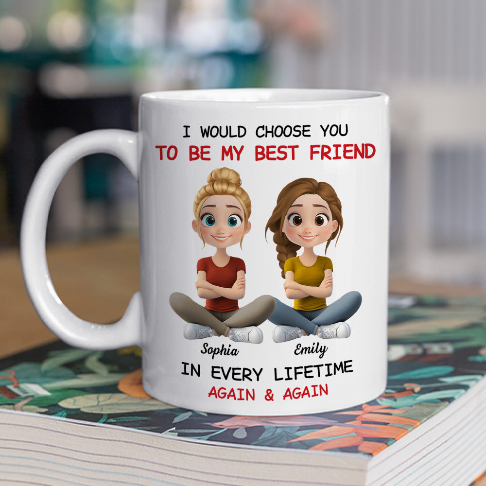 Custom Best Friend, Christmas & Birthday Friendship Keepsake Gift • Always Choose You My Friend - Personalized Coffee Mug