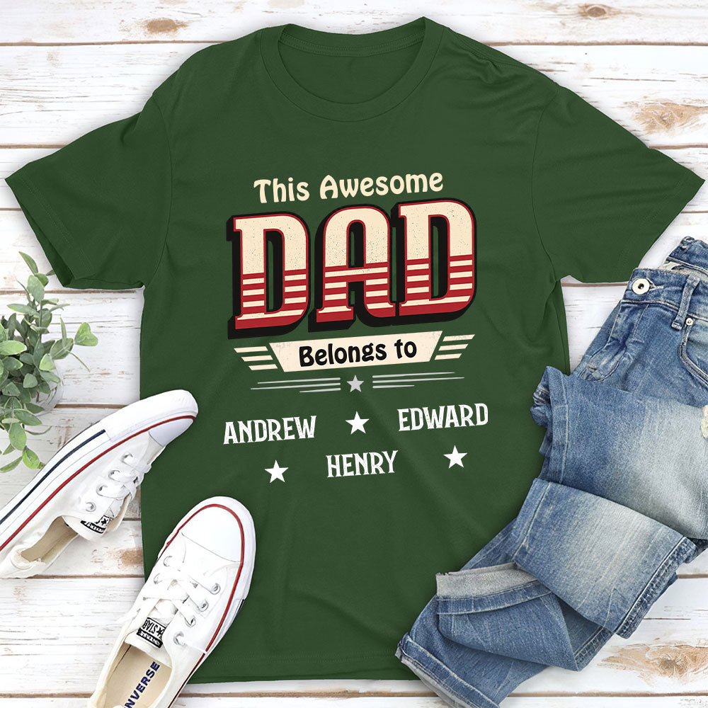 Custom Father's Day, Special Gift for Dad & Grandpa • This Dad Belongs To Us - Personalized Shirt