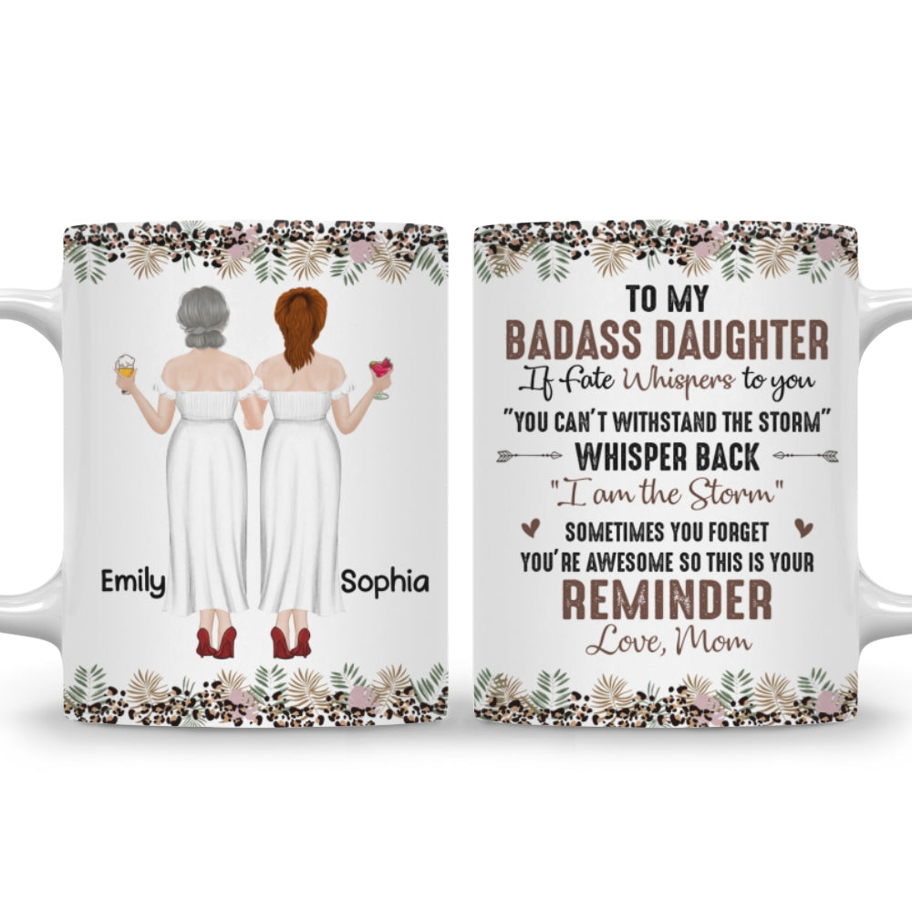 Custom Mother's Day Gift for Daughter • To My Badass Daughter - Personalized Coffee Mug