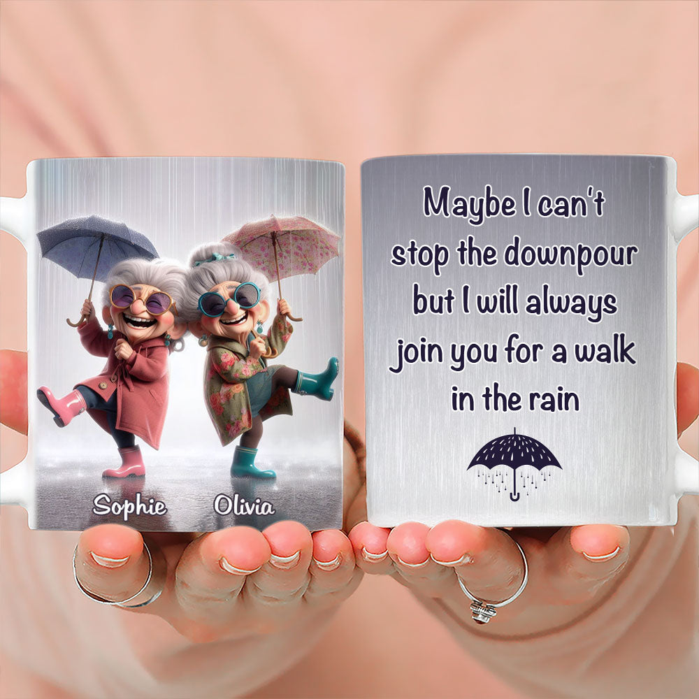 Custom Best Friend, Christmas & Birthday Friendship Keepsake Gift • Maybe I Can Not Stop The Downpour - Personalized Coffee Mug