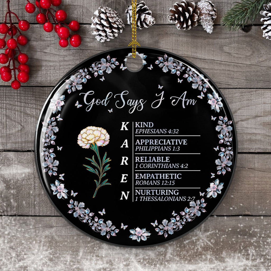 Custom Friendship Christmas Ornament, Best Friend Gift •  God Says I Am - Personalized Ceramic Ornament